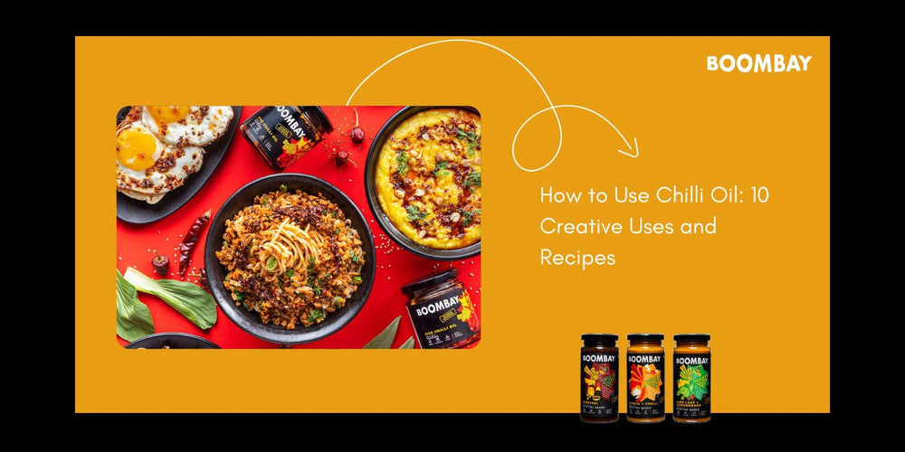 How to Use Chili Oil: 10 Creative Uses and Recipes