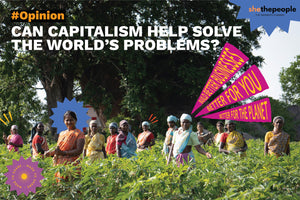 Can Capitalism Help Solve The World’s Problems?
